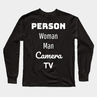 person woman man camera tv Long Sleeve T-Shirt